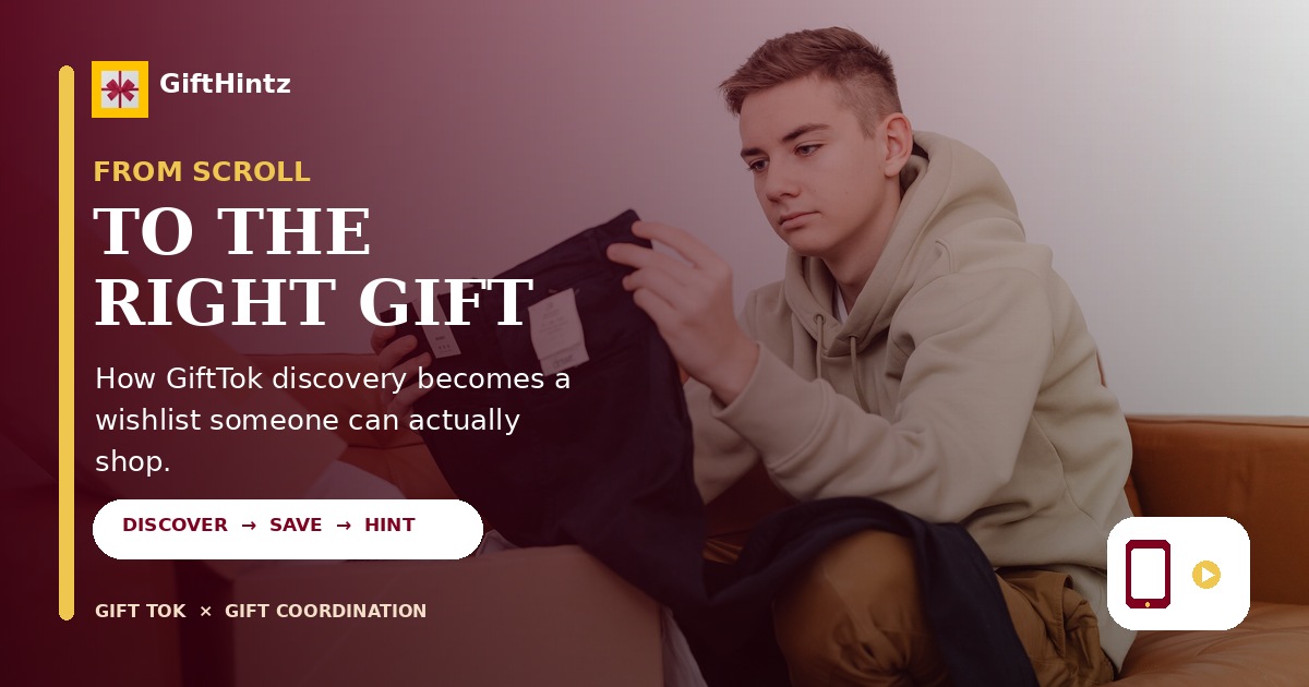 A young shopper unboxes a fashion find beside the headline From Scroll to the Right Gift, illustrating how GiftTok discovery becomes an actionable wishlist