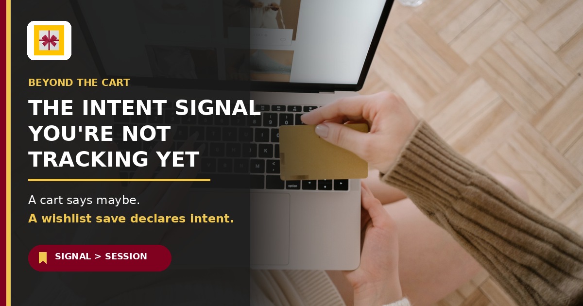 An online shopper views fashion product tiles and wishlist heart icons on a laptop while holding a payment card beside the headline The intent signal you're not tracking yet