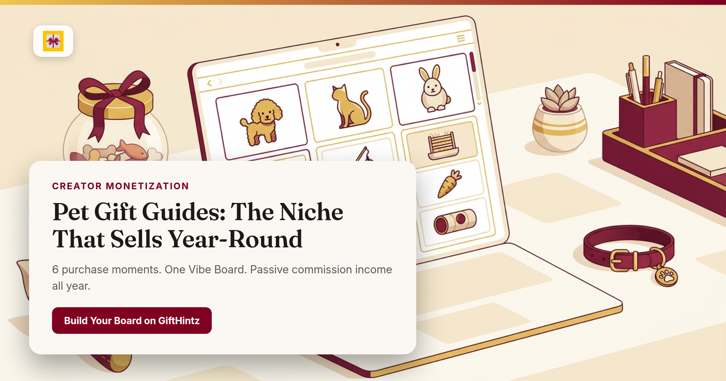 Flat editorial illustration of a creator's organized pet gift guide Vibe Board on a laptop, surrounded by curated pet gifts in burgundy and gold brand colors